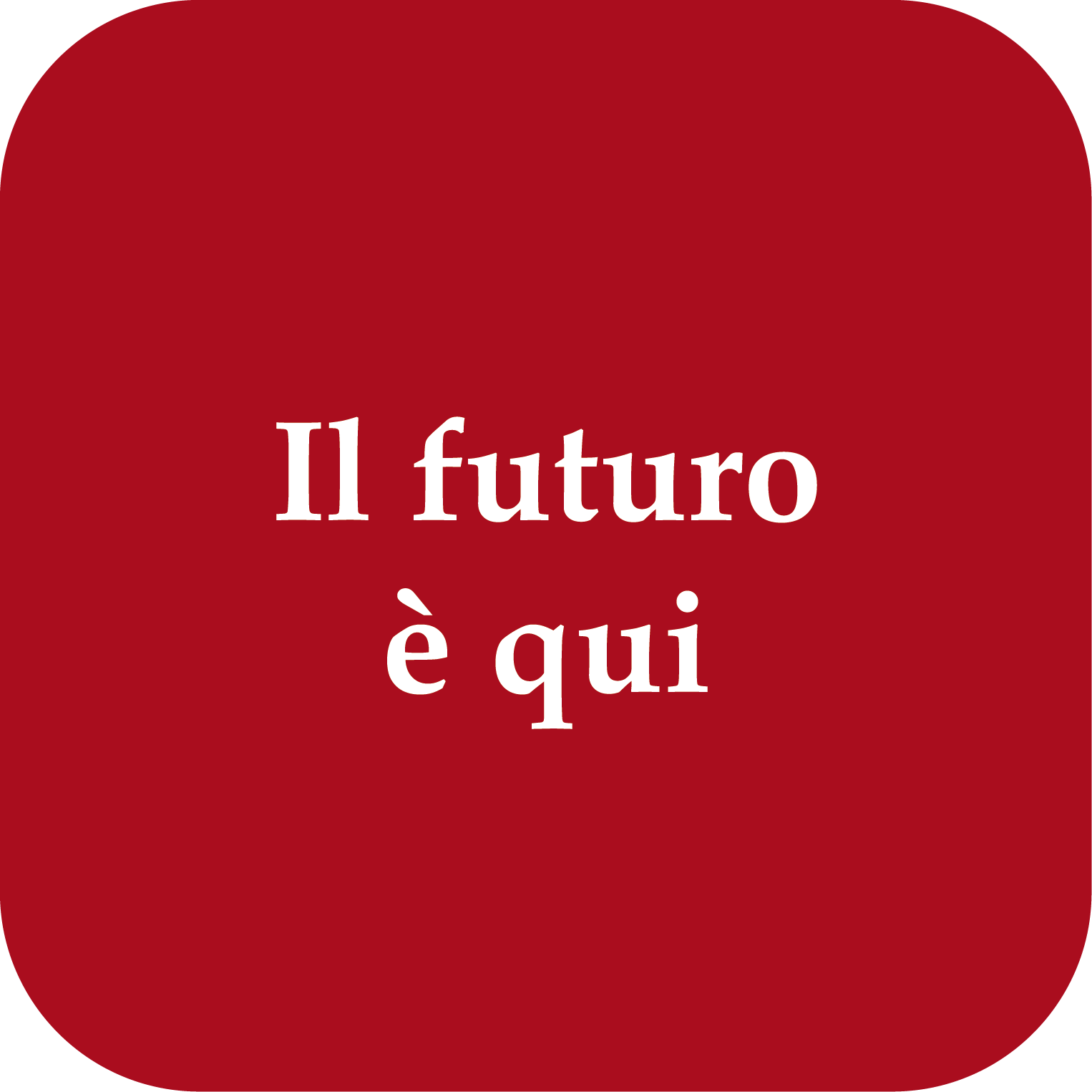 il futuro è quì