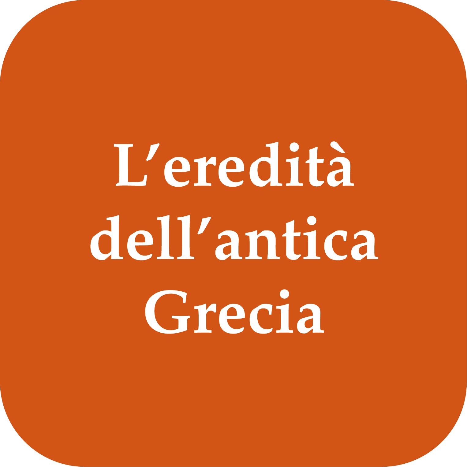 l'eredità dell'antica grecia
