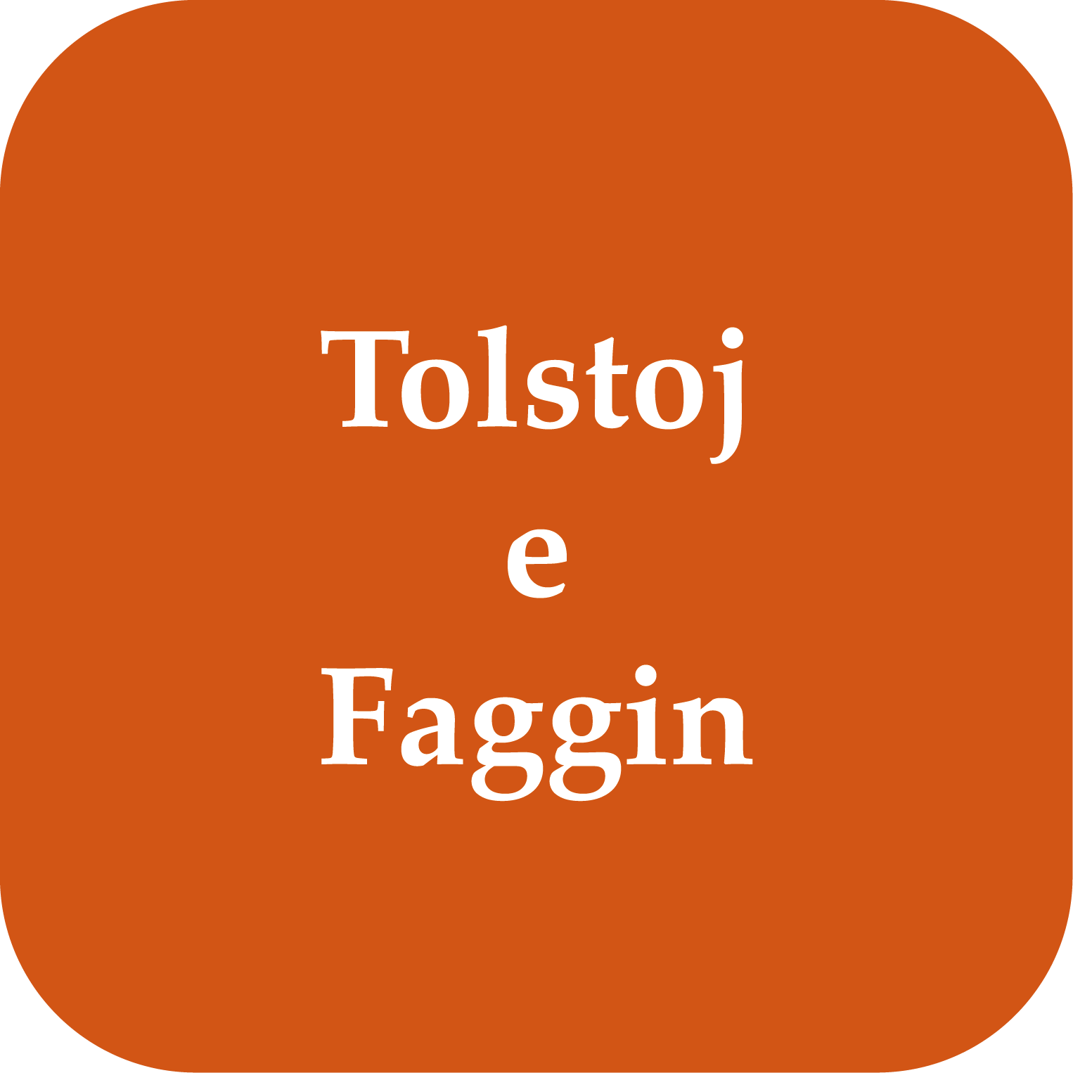 Tolstoj and Faggin